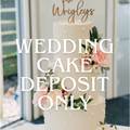 Wedding Cake Deposit Only